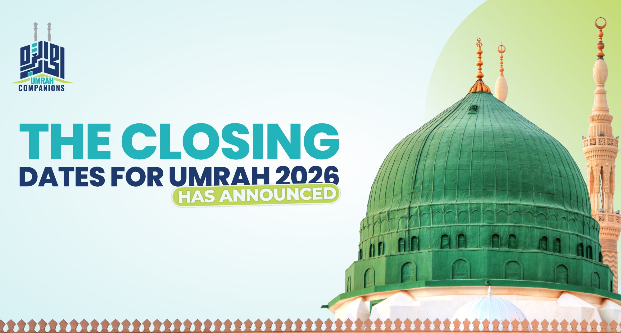 The Closing Dates for Umrah 2026 has Announced