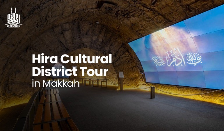 Hira Cultural District Tour in Makkah