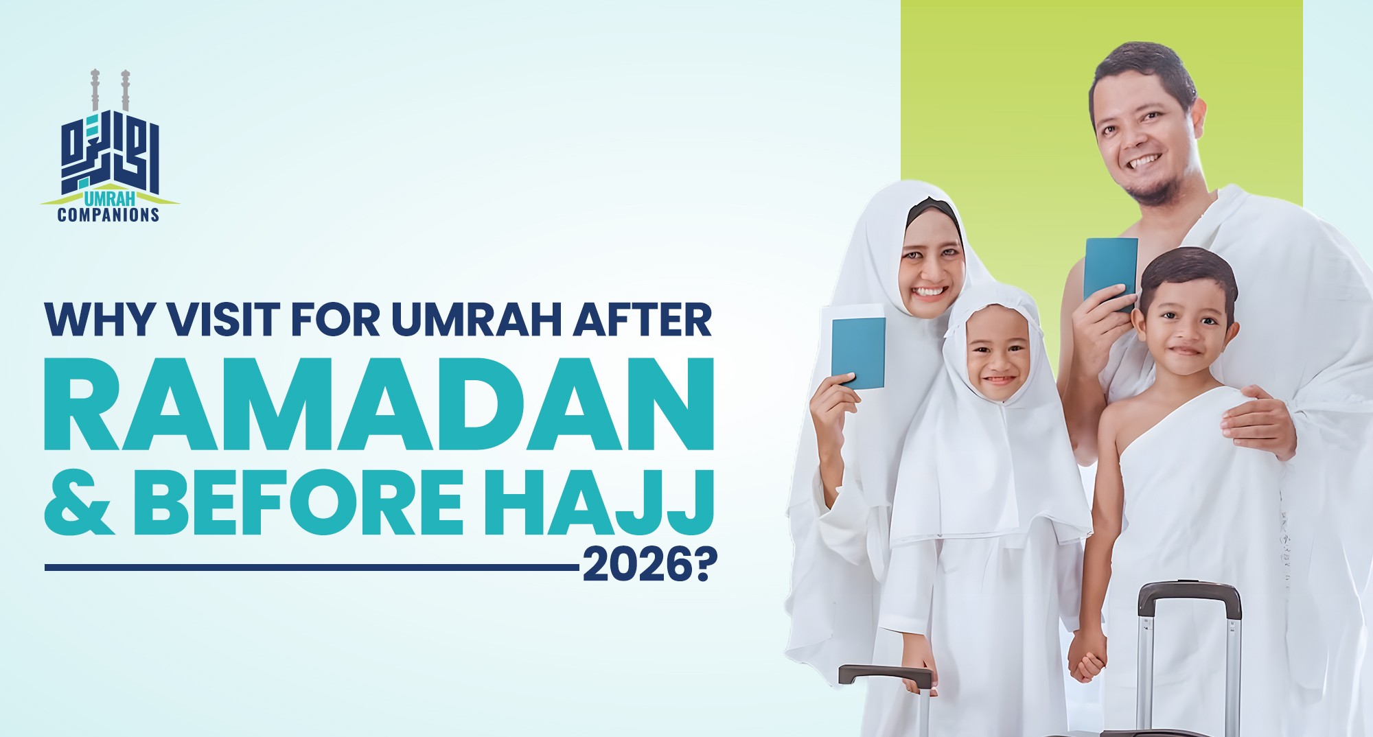 Why Visit for Umrah After Ramadan & Before Hajj 2026?