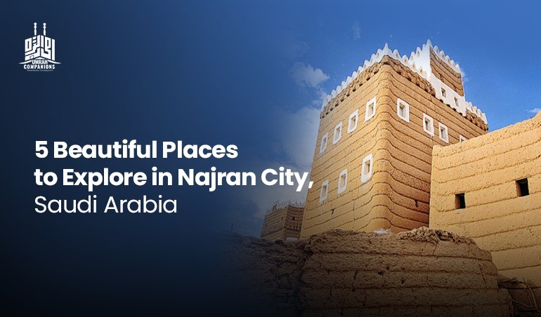 5 Top Tourist Places to Explore in Al Qassim