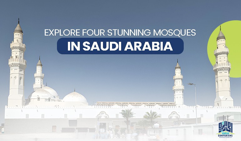 Explore Four Stunning Mosques in Saudi Arabia
