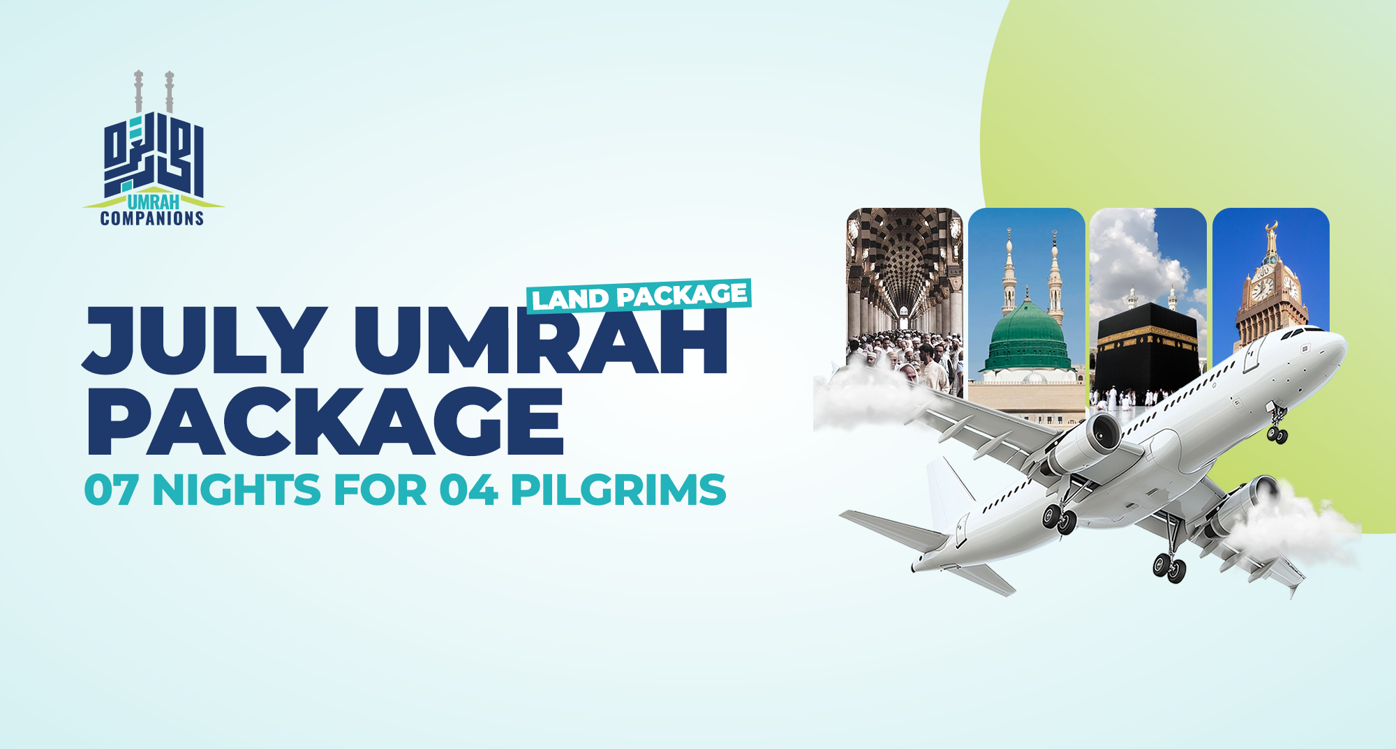 July Umrah Package: 07 Nights for 04 Pilgrims – Land Package